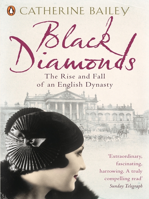 Title details for Black Diamonds by Catherine Bailey - Wait list